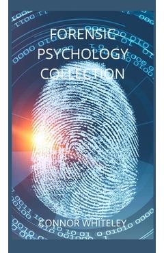 Coperta cărții 'Forensic Psychology Collection - Connor Whiteley'