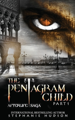 The Pentagram Child - Part One - Stephanie Hudson