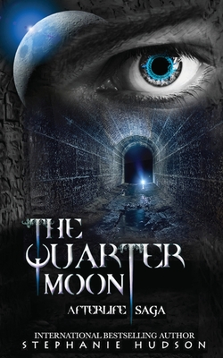 The Quarter Moon - Stephanie Hudson