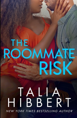 The Roommate Risk - Talia Hibbert