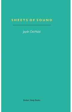 Coperta cărții 'Sheets of Sound: Notes on Music & Writing - Jaydn Dewald'