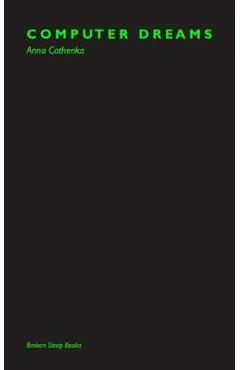 Coperta cărții 'Computer Dreams - Anna Cathenka'
