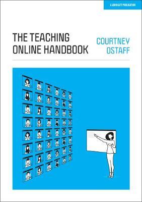 The Teaching Online Handbook - Courtney Ostaff