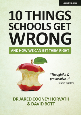 10 Things Schools Get Wrong (and How We Can Get Them Right) - Jared Cooney Horvath