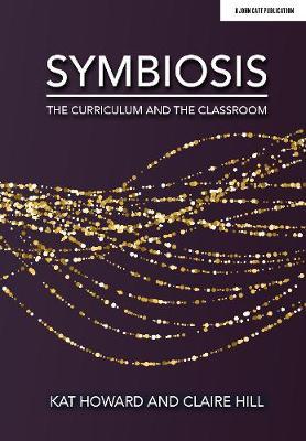 Symbiosis: The Curriculum and the Classroom - Kat Howard