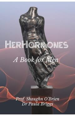 Poza produsului Her Hormones - Shaughn O'brien