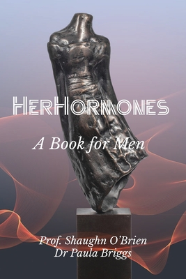 Her Hormones - Shaughn O'brien