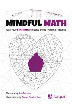 Coperta cărții 'Mindful Math 3, 3: Use Your Statistics to Solve These Puzzling Pictures - Ann Mcnair'