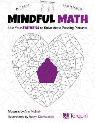 Coperta cărții 'Mindful Math 3, 3: Use Your Statistics to Solve These Puzzling Pictures - Ann Mcnair'