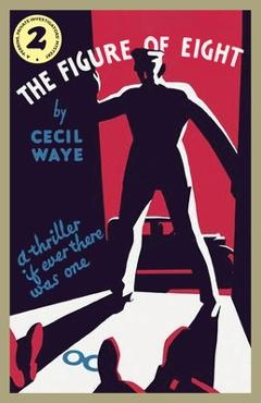 Coperta cărții 'The Figure of Eight: A 'Perrins, Private Investigators' Mystery - Cecil Waye'