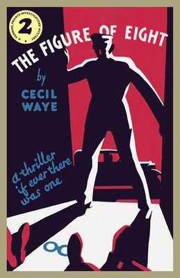 Coperta cărții 'The Figure of Eight: A 'Perrins, Private Investigators' Mystery - Cecil Waye'