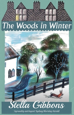 The Woods in Winter - Stella Gibbons