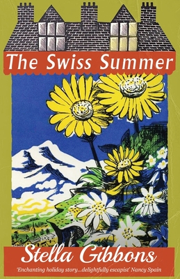 The Swiss Summer - Stella Gibbons