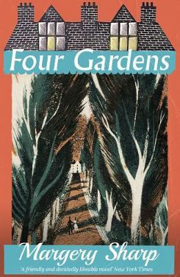 Four Gardens - Margery Sharp