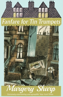 Fanfare for Tin Trumpets - Margery Sharp