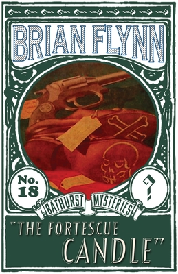 The Fortescue Candle: An Anthony Bathurst Mystery - Brian Flynn