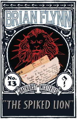 The Spiked Lion: An Anthony Bathurst Mystery - Brian Flynn