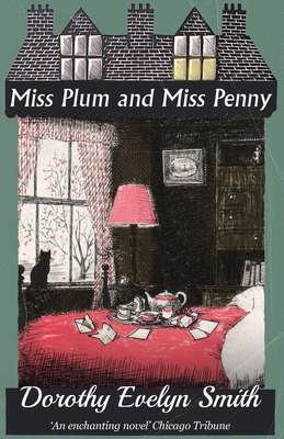 Miss Plum and Miss Penny - Dorothy Evelyn Smith