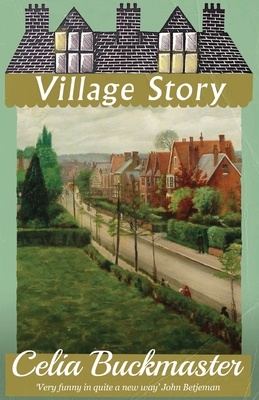 Village Story - Celia Buckmaster