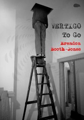 Coperta cărții 'Vertigo To Go - Brendon Booth-jones'