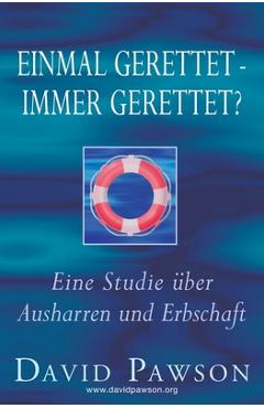 Coperta cărții 'Einmal gerettet - immer gerettet? - David Pawson'