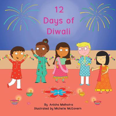 12 Days of Diwali - Anisha Malhotra