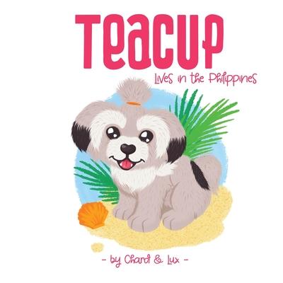 Teacup: Lives in the Philippines - Chard