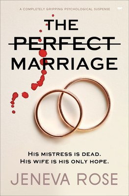 The Perfect Marriage: a completely gripping psychological suspense - Jeneva Rose