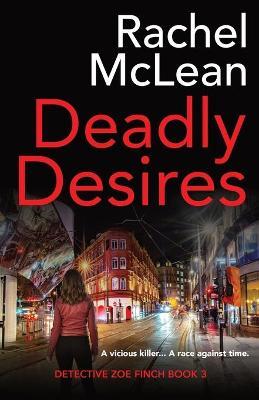 Deadly Desires - Rachel Mclean