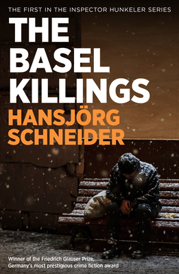 The Basel Killings - Hansj�rg Schneider