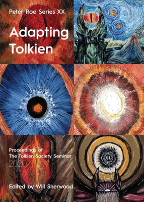 Adapting Tolkien: Peter Roe Series XX - Will Sherwood