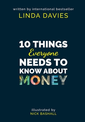 10 Things Everyone Needs to Know About Money - Linda Davies