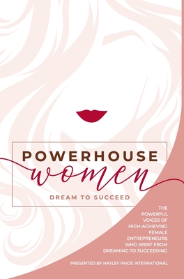 Powerhouse Women: Dream to Succeed - Hayley Paige International
