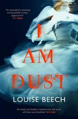 I Am Dust - Louise Beech