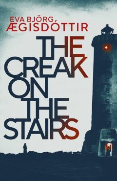 The Creak on the Stairs - Eva Bjorg Aegisdttir