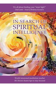 Coperta cărții 'In Search of Spiritual Intelligence - Betty Steinhauer'