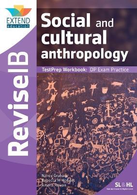 Social and Cultural Anthropology: TestPrep Workbook - Nancy Graham
