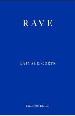 Rave - Rainald Goetz