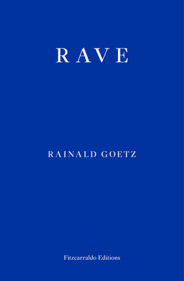 Rave - Rainald Goetz