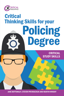 Critical Thinking Skills for your Policing Degree - Jane Bottomley