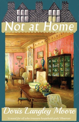 Not at Home - Doris Langley Moore