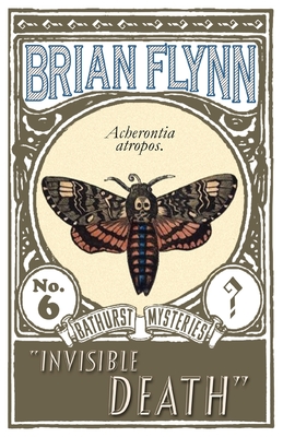 Invisible Death: An Anthony Bathurst Mystery - Brian Flynn