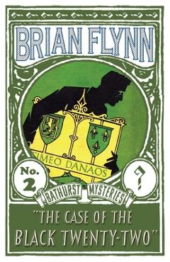 Coperta cărții 'The Case of the Black Twenty-Two: An Anthony Bathurst Mystery - Brian Flynn'