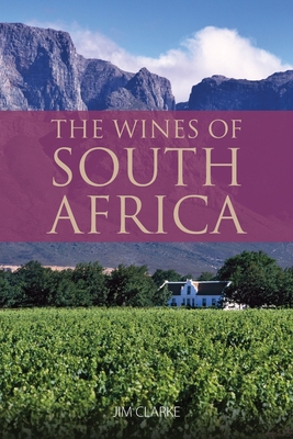 The wines of South Africa: 9781913022037 - Jim Clarke
