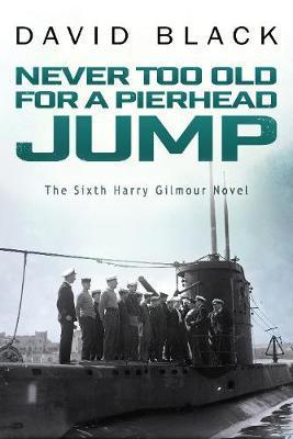 Never Too Old for a Pierhead Jump - David Black