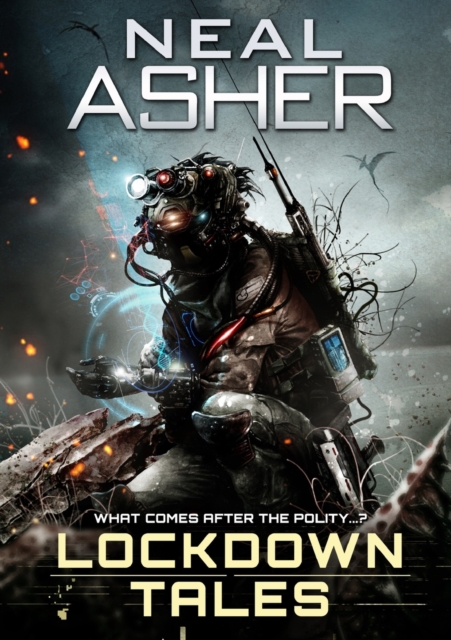 Lockdown Tales - Neal Asher