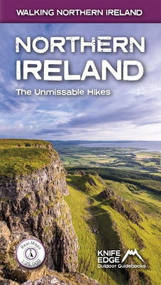 Northern Ireland: The Unmissable Walks: Real Osni Maps 1:25,000/1:50,000 - Andrew Mccluggage