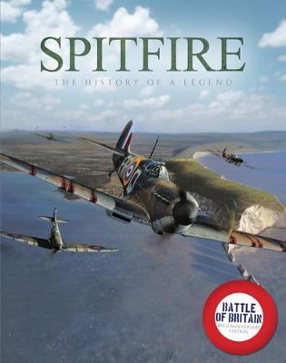 Spitfire: The History of a Legend - Mike Lepine