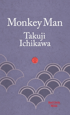 Monkey Man - Takuji Ichikawa