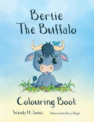 Bertie the Buffalo Colouring Book - Wendy H. Jones